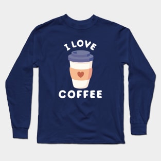 I love coffee cute Long Sleeve T-Shirt